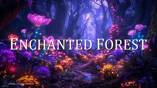 ENCHANTED FOREST AMBIENCE  432hz  528hz  963hz  Miracle Tone Healing  Full Body Detoxification [upl. by Nylidnam424]