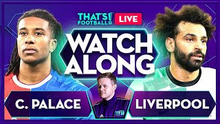 CRYSTAL PALACE vs LIVERPOOL  Mark Goldbridge LIVE [upl. by Gaile]