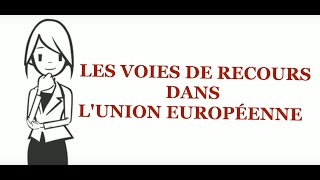 Les voies de recours dans le droit de lUnion européenne [upl. by Gowrie]