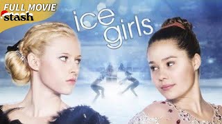 Ice Girls  Coming of Age Drama  Full Movie  Figure Skaters [upl. by Theurer521]