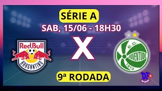 ðŸ”´ BRAGANTINO 2 X 1 JUVENTUDE  CAMPEONATO BRASILEIRO SÃ‰RIE A  9Âª RODADA  NARRAÃ‡ÃƒO [upl. by Idnam]