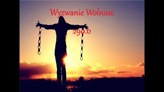 Wyzwanie WOLNOSC  2900 [upl. by Horatius]