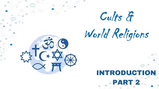 Cults amp World Religions  Part 2  Bro Rob Morris [upl. by Root]