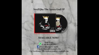 NezZQha  The Spaza God EPRelease Performance [upl. by Naut]