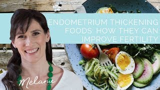 Endometrium thickening foods how they can improve fertility [upl. by Grimbal817]