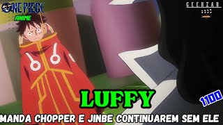 LUFFY DEIXA JINBE E CHOPPER RESPONSÁVEIS POR BONNEY E ATLAS [upl. by Annahsat]