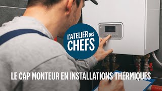 La formation au CAP Chauffagiste MIT de Latelier des Chefs en 1 minute [upl. by Cochrane]