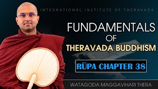 038  Fundamentals of Theravada Buddhism  Rūpa  Maggavihari Thera  IIT [upl. by Glasgo]