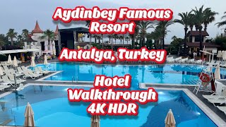 Aydinbey Famous Resort Antalya Turkey Walkthrough 4K60 HDR [upl. by Deste]