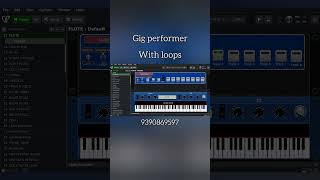 Gigperformer with loops flute hosannaministries mainstage windows [upl. by Korwin]