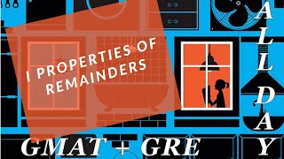 GMAT  Remainders 1  Properties [upl. by Byron]