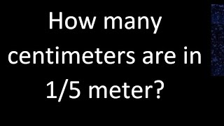 How many centimeters are in 15 meter  cm m [upl. by Zorina]