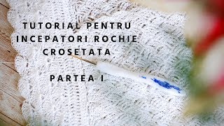 TUTORIAL PENTRU INCEPATORI Rochiebluza crosetata  partea I [upl. by Doherty]