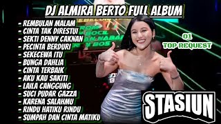 FUNKOT DJ ALMIRA BERTO  STASIUN TOP 10 SURABAYA  NEW ALBUM 2024 [upl. by Yrtua]