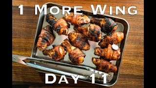 One More Chicken Wing Day 11 bacon chickenwings [upl. by Anaxor]