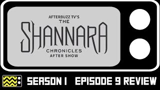 The Shannara Chronicles Season 1 Episode 9 Review amp After Show  AfterBuzz TV [upl. by Eintirb156]