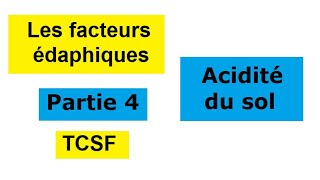 Les facteurs édaphiques  acidité du sol  tronc commun BIOF  Partie 4 [upl. by Akkeber]