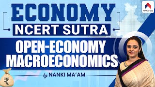 OpenEconomy Macroeconomics for UPSC  Economy NCERT Sutra  Indian Economy  Nirnay IAS  Nanki Mam [upl. by Beattie509]