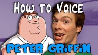 How to Voice It Peter Griffin [upl. by Irehj]