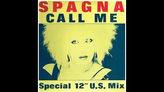 SPAGNA quotCall Mequot Popstand Remix Italo Disco 113 BPM Rare 12quot Single 1987 [upl. by Ragas939]