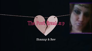 Shanny amp Rev The Breakup Aftermath [upl. by Malva]