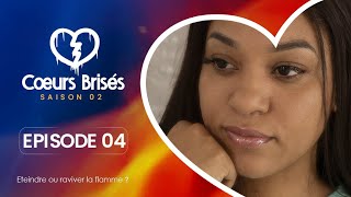 COEURS BRISÉS  Saison 2  Episode 4 VOSTFR [upl. by Larine726]