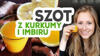 SZOT Z KURKUMY I IMBIRU  Elixir na pobudzenie zamiast kawy  Savory or Sweet [upl. by Canica630]