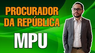 O que faz um Procurador da República MPF Como é o concurso E outros detalhes [upl. by Trent]