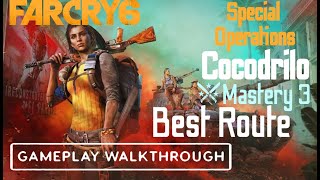 Far Cry 6  Cocodrilo  Special Operations Mastery 3 Walkthrough  Best Route  Stadia Bugged [upl. by Niamrahc617]