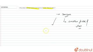 Why does Galilean telescope have a smaller field of view   12  OPTICS  PHYSICS  PRADEEP  D [upl. by Eiluj742]