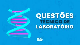 QUESTÕES TÉCNICO DE LABORATÓRIO ANÁLISES CLÍNICAS IBFC  Praticando [upl. by Subak]