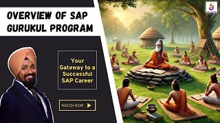 Overview of SAP gurukul program  Your Gateway to a Successful SAP Career [upl. by Anuaf]