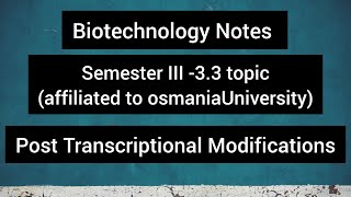 Post Transcriptional Modifications poly  a tailing5 Capping [upl. by Mylo]