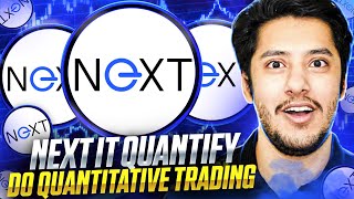 NEXT IT QUANTIFY PLATFORM 🔥DO QUANTITATIVE TRADING 🔥 [upl. by Ahkihs]