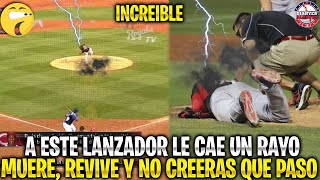 Este PELOTERO Le CAE un RAYO en PLENO JUEGO PIERDE la VIDA es REVIVIDO y NO CREERÁS lo que PASÓ MLB [upl. by Catarina]