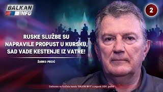 INTERVJU Žarko Pecić  Ruske službe su zakazale u Kursku sada vade kestenje iz vatre 2882024 [upl. by Nylia578]