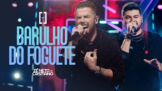 Zé Neto e Cristiano  Barulho do Foguete  Escolhas [upl. by Chapa661]