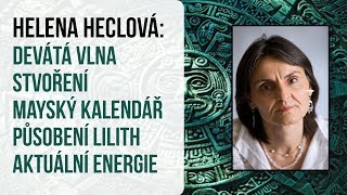 ŽIVĚ Helena Heclová Devátá vlna stvoření a co o ní víme [upl. by Natek739]