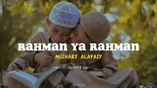 Mishary Alafasy  Rahman Ya Rahman  Speed up tiktok [upl. by Ottavia]