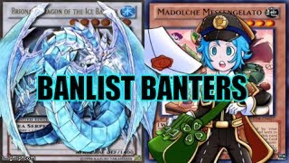 Banlist Banters  Brionac Dragon of the Ice Barrier amp Madolche Messengelato [upl. by Cuthburt919]