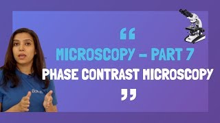 Microscopy Part 7  Phase Contrast Microscopy Basics  Principle and Working  In Hindi [upl. by Pradeep136]