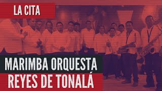 🇲🇽 🎶 «LA CITA»  Marimba Orquesta Reyes de Tonalá  Música de marimba para bailar [upl. by Autumn]