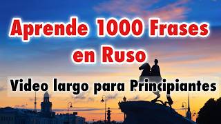 Aprende 1000 Frases Cortas en Ruso – Video largo para Principiantes [upl. by Yerdna]