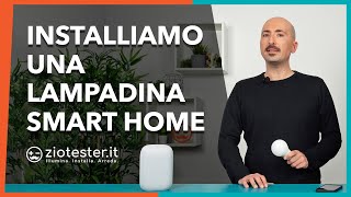 Installiamo una lampadina smart wifi [upl. by Eugen]