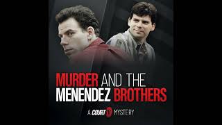 Murder amp The Menendez BrothersEpisode 3 The Trial  Court TV Podcast [upl. by Naxela]