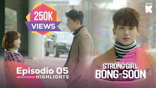 ESPSUB Highlights de Strong Girl BongSoon EP05  Strong Girl BongSoon  VISTAK [upl. by Kato426]