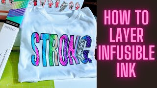 Layering Cricut Infusible Ink Tips For Beginners To Perfectly Layer Your Designs infusibleink [upl. by Corrianne]