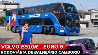 RODOVIÁRIA de BALNEÁRIO CAMBORÍU SC  EURO 6 da EUCATUR e Linhas INTERNACIONAIS [upl. by Selij]