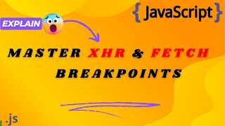 How Do XHR and Fetch Breakpoints Work Master Debugging in JavaScript [upl. by Riek]