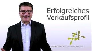 Anforderungsprofil eines erfolgreichen Verkäufers I Vertriebstrainer Michael Fridrich [upl. by Dasha495]